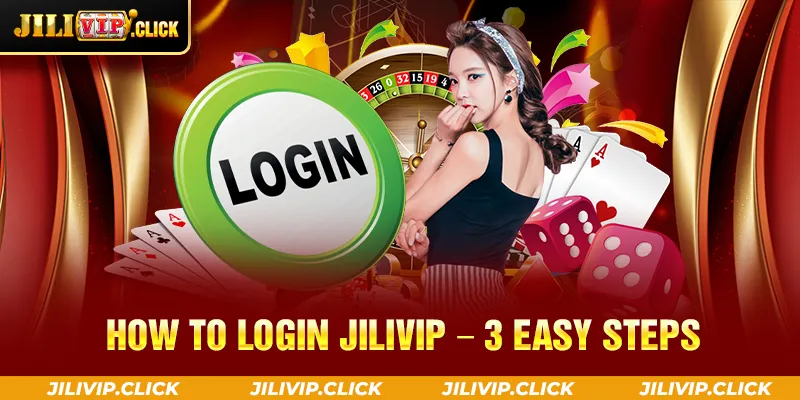 HOW TO LOGIN JILIVIP 3 EASY STEPS