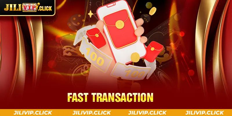 FAST TRANSACTION