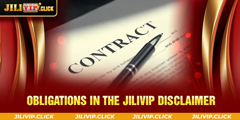 OBLIGATIONS IN THE JILIVIP DISCLAIMER